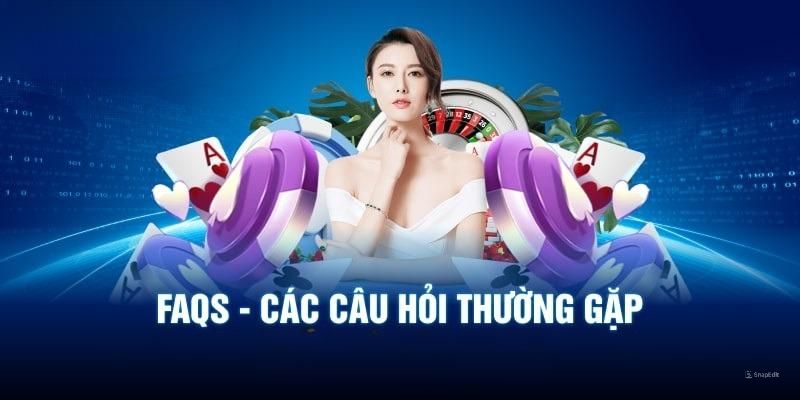 FAQ với những câu hỏi về tài khoản cá cược