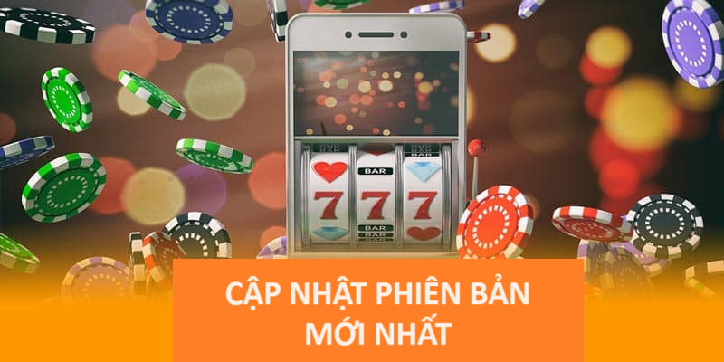 Tải app phiên bản mới nhất